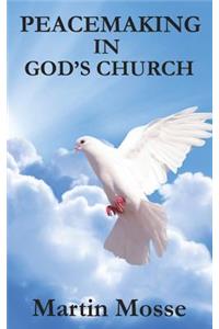 Peacemaking in God's Church