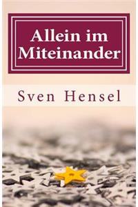 Allein im Miteinander