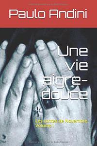 Une Vie Aigre-Douce