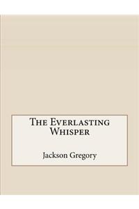 The Everlasting Whisper