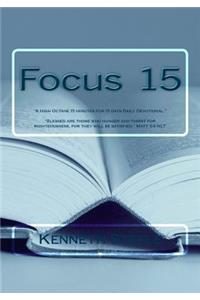 Focus 15: 15 Min for 15 Days of High Octane Daily Devotion!