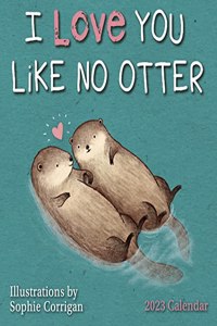 I LOVE YOU LIKE NO OTTER