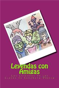 Leyendas con Amigas