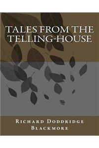 Tales From The Telling-House