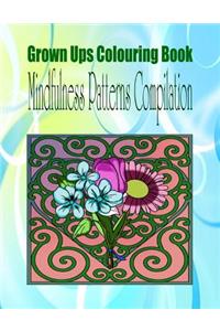 Grown Ups Colouring Book Mindfulness Patterns Compilation Mandalas