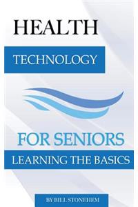 Health Technology for Seniors
