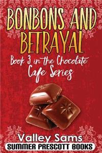 Bonbons and Betrayal