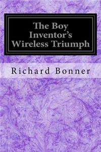 Boy Inventor's Wireless Triumph