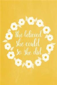 Pastel Chalkboard Journal - She Believed She Could So She Did (Yellow)