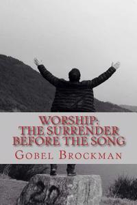 Worship: The Surrender Before the Song