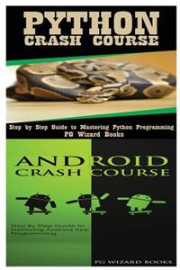 Python Crash Course + Android Crash Course