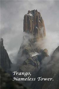 Trango, Nameless Tower.
