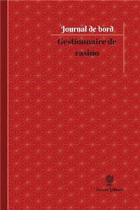 Gestionnaire de casino Journal de bord
