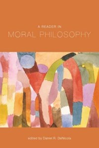 A Reader in Moral Philosophy