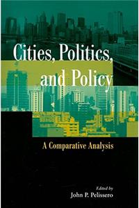 Cities, Politics, and Policy