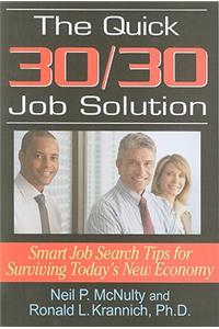 The Quick 30/30 Job Solution
