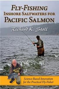 Fly-Fishing Inshore Saltwaters for Pacific Salmon