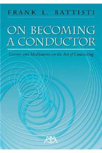 On Becoming a Conductor