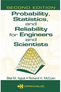 Probability, Statistics, and Reliability for Engineers and Scientists