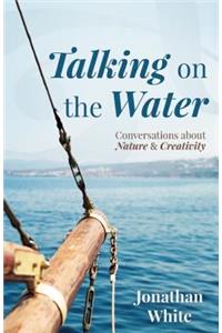 Talking on the Water