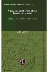 A Treatise on the Use of the Tenses in Hebrew