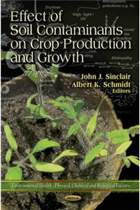 Effect of Soil Contaminants on Crop Production & Growth