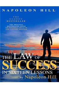Law of Success In Sixteen Lessons by Napoleon Hill