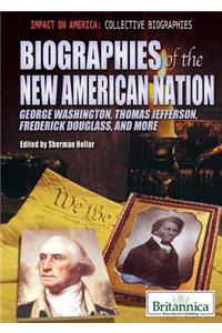 Biographies of the New American Nation