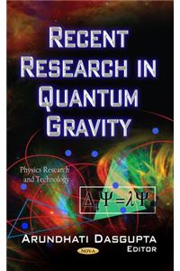 Recent Research in Quantum Gravity