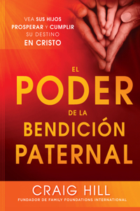 Poder de la Bendición Paternal / The Power of a Parent's Blessing