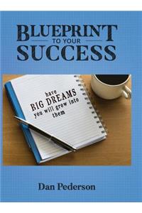 Blueprint to Your Success
