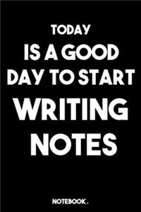 Today Is a Good Day to Start Writing Notes