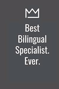 Best Bilingual Specialist. Ever.