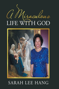 Miraculous Life with God