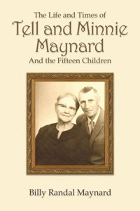 Life and Times of Tell and Minnie Maynard and the Fifteen Children