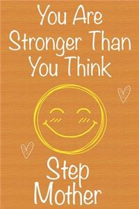 You Are Stronger Than You Think StepMother
