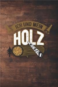 Ich Und Mein Holz