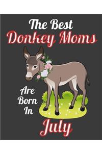 The Best Donkey Moms Are Born In July