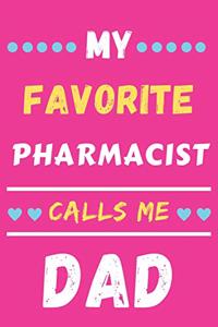 My Favorite Pharmacist Calls Me Dad