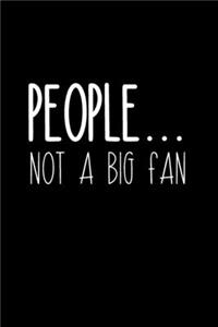 People... Not A Big Fan