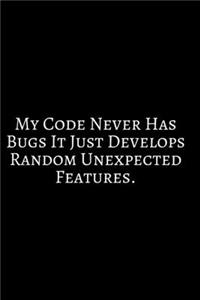 My codes Never Has Bugs: Funny Engineer Good With Math Bad At Spelling Engineering, Journal. Computer Engineering Journal Planner Software Engineer: Network Developer Comput