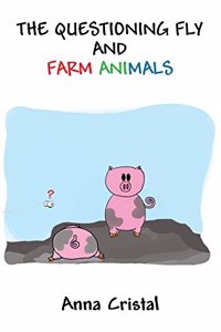 The Questioning Fly and Farm Animals