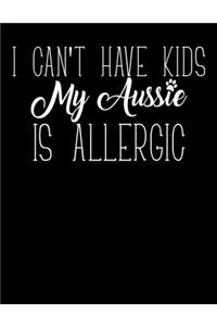 I Can't Have Kids My Aussie Is Allergic