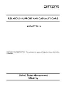 Army Techniques Publication ATP 1-05.05 Religious Support and Casualty Care August 2019