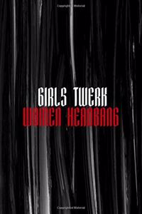 Girls Twerk Women Headbang