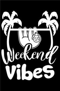 Weekend Vibes