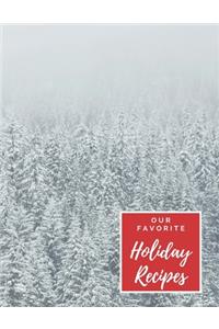 Our Favorite Holiday Recipes