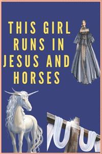 This Girl Runs in Jesus and Horses