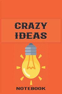 Book of Crazy Ideas - College Ruled Notebook, Journal, Diary For Your Million Dollar Ideas