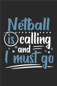 Netball Is Calling And I Must Go